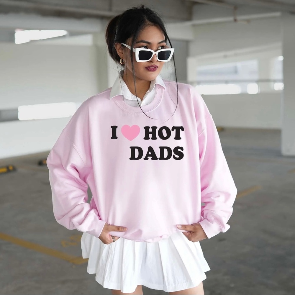 I Heart Hot Dads Pink Unisex Sweatshirt